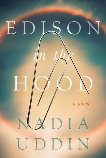 Edison in the Hood - Nadia Uddin