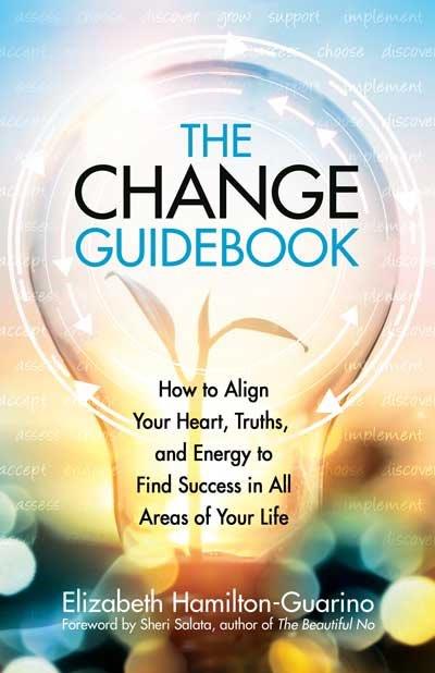 Elizabeth Hamilton-Guarin - The Change Guidebook