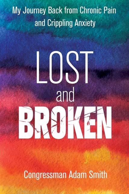 Lost and Broken - Congressman Adam Smith