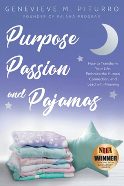 Purpose Passion and Pajamas - Genevieve M Piturro