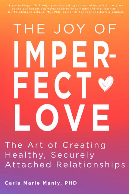 The Joy Of Imperfect Love