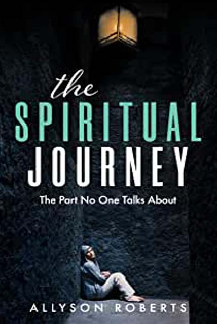 The Spiritual Journey - Allyson Roberts