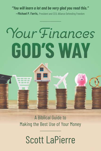 Your Finances God's Way by Scott LaPierre