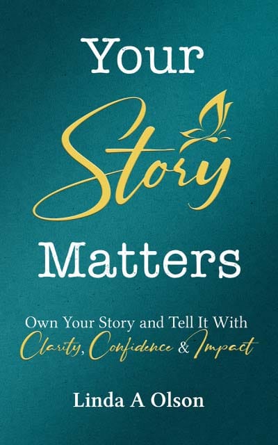 Your Story Matter by Linda A Olson